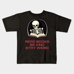 Read books be kind stay weird Kids T-Shirt